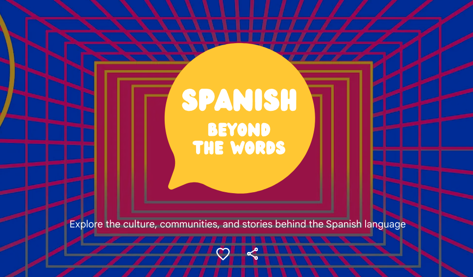 Learn about the Spanish language in Google Arts & Culture’s newest collection