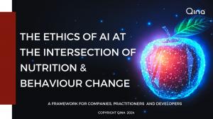 Qina announces the release of a Whitepaper on the Ethics of Artificial Intelligence in Nutrition and Behaviour Change