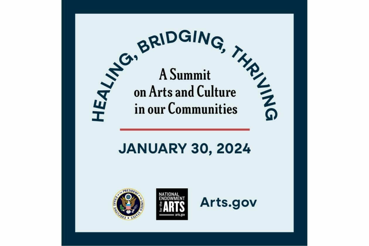 Healing, Bridging, Thriving: A Summit on Arts and Culture in our Communities