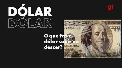 Entenda o que faz o dólar subir ou descer Entenda o que faz o dólar subir ou descer
