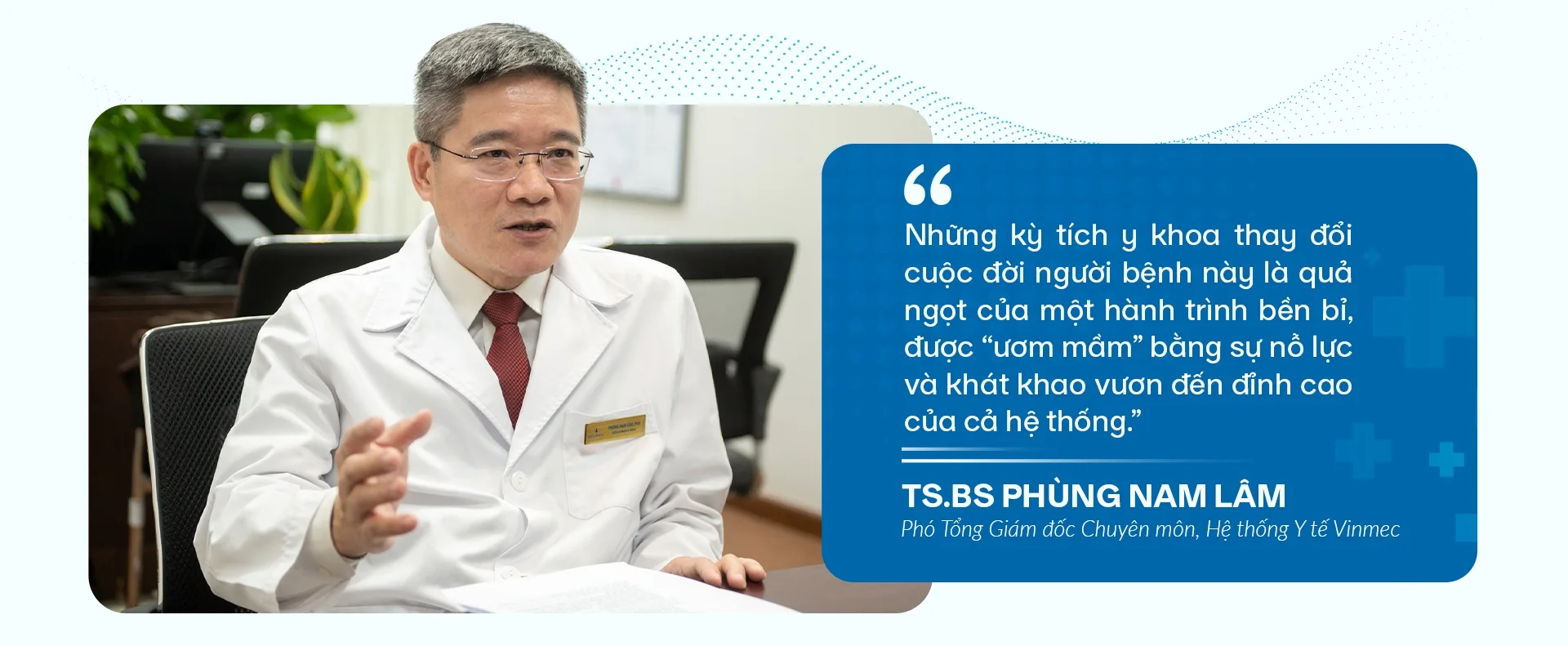 Vinmec: 13 năm đi con đường khó tìm cửa sống cho bệnh nhân nan y - 4