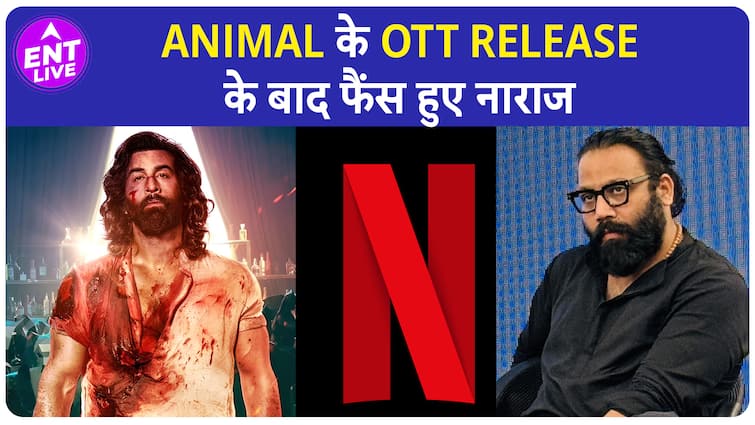 Animal हुई Netflix पर Release, Makers के वादे से मुकरने के बाद Fans हुए नाराज