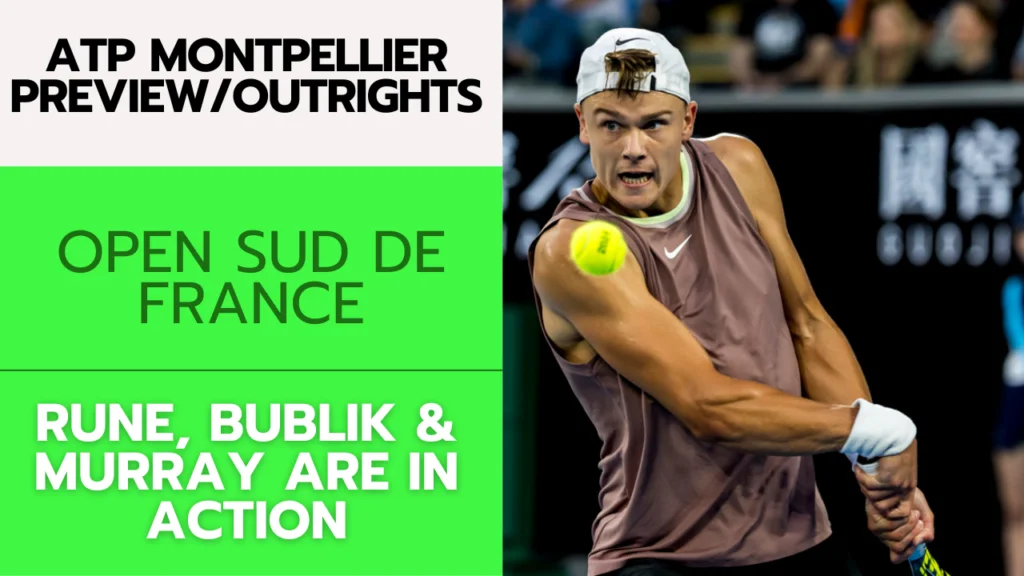 ATP Montpellier Preview/Outrights – 1/28/24 | Tennis Gambling Podcast (Ep. 212)