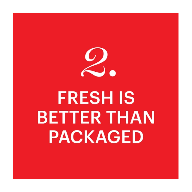 fresh is better than packaged