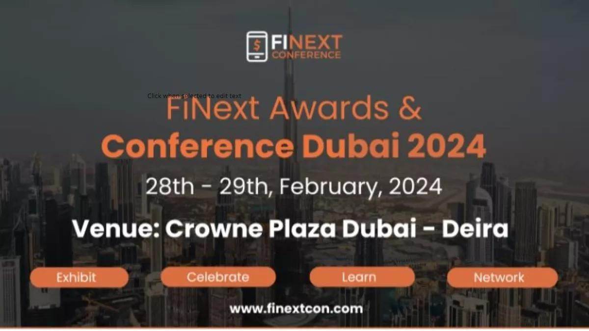 FiNext Conference: दुबई में आयोजित होने जा रही है छठी FiNext कांफ्रेंस, फाइनेंस और टेक्नॉलॉजी पर रहेगा जोर, JNM है मीडिया पार्टनर – FiNext Conference Sixth FiNext Conference is going to be held in Dubai will be on finance and technology JNM is the media partner