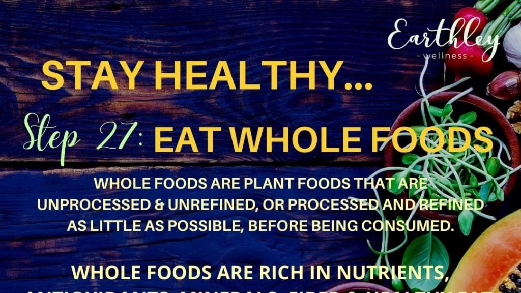 Reaping the Health Benefits of Whole Foods