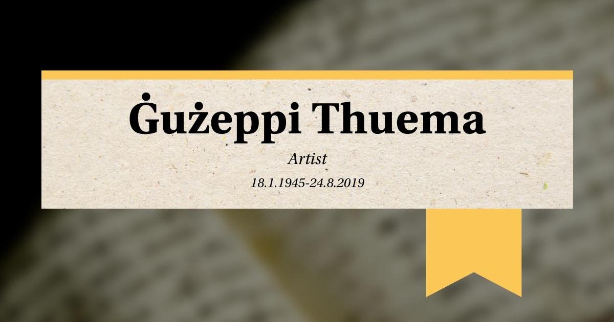 Biography: Ġużeppi Thuema