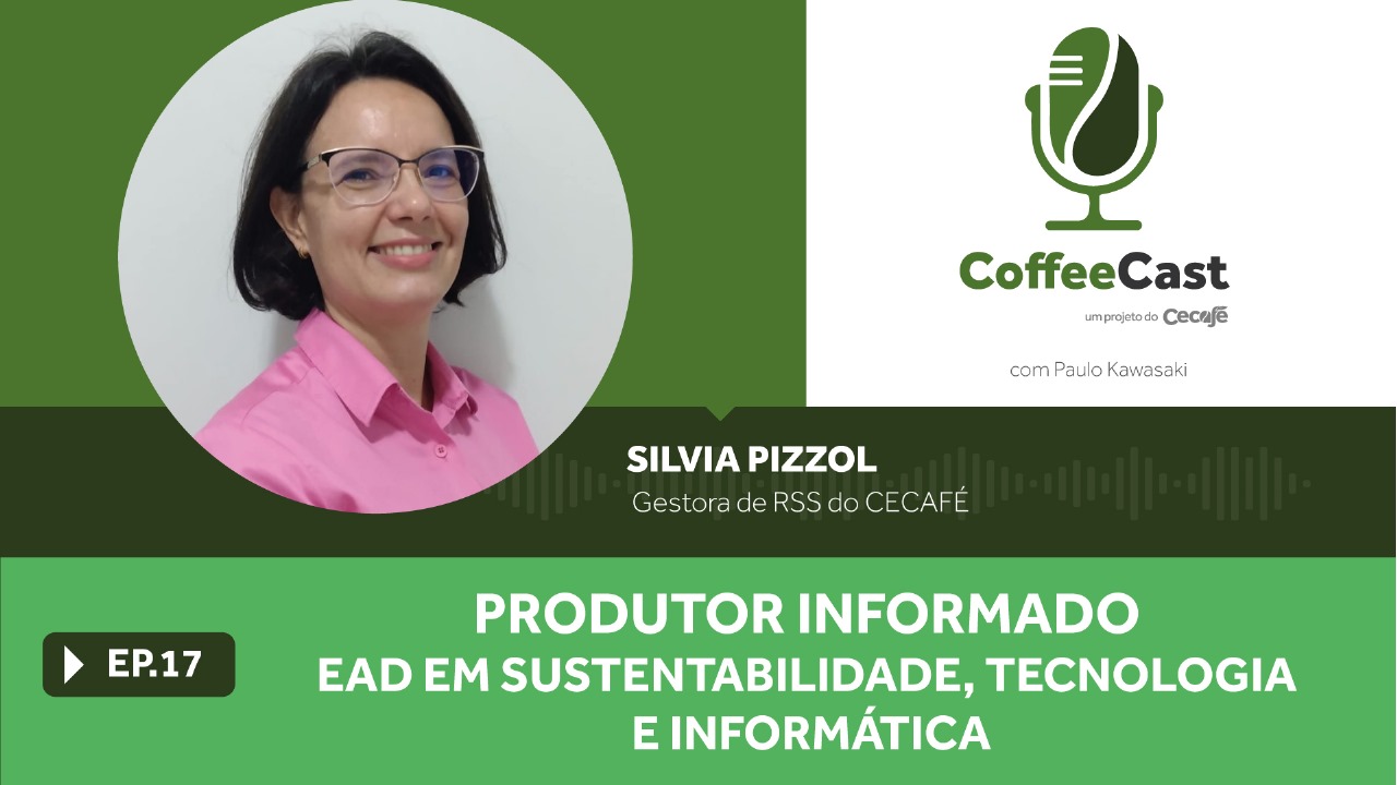 Coffeecast#17 – Café tem EAD gratuito sobre sustentabilidade, tecnologia e informática