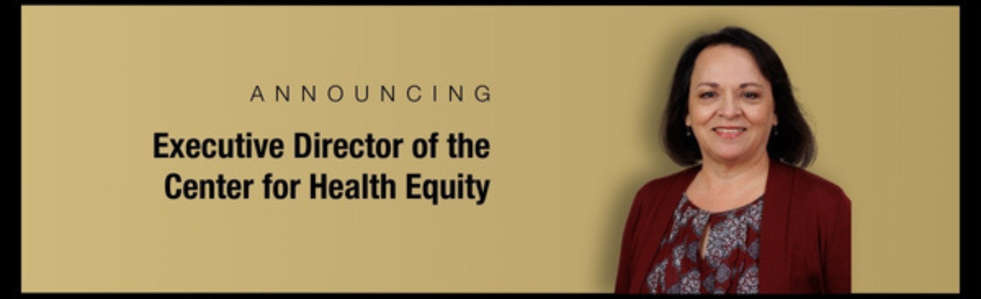 New Center for Health Equity Executive Director Brings Passion to Mission