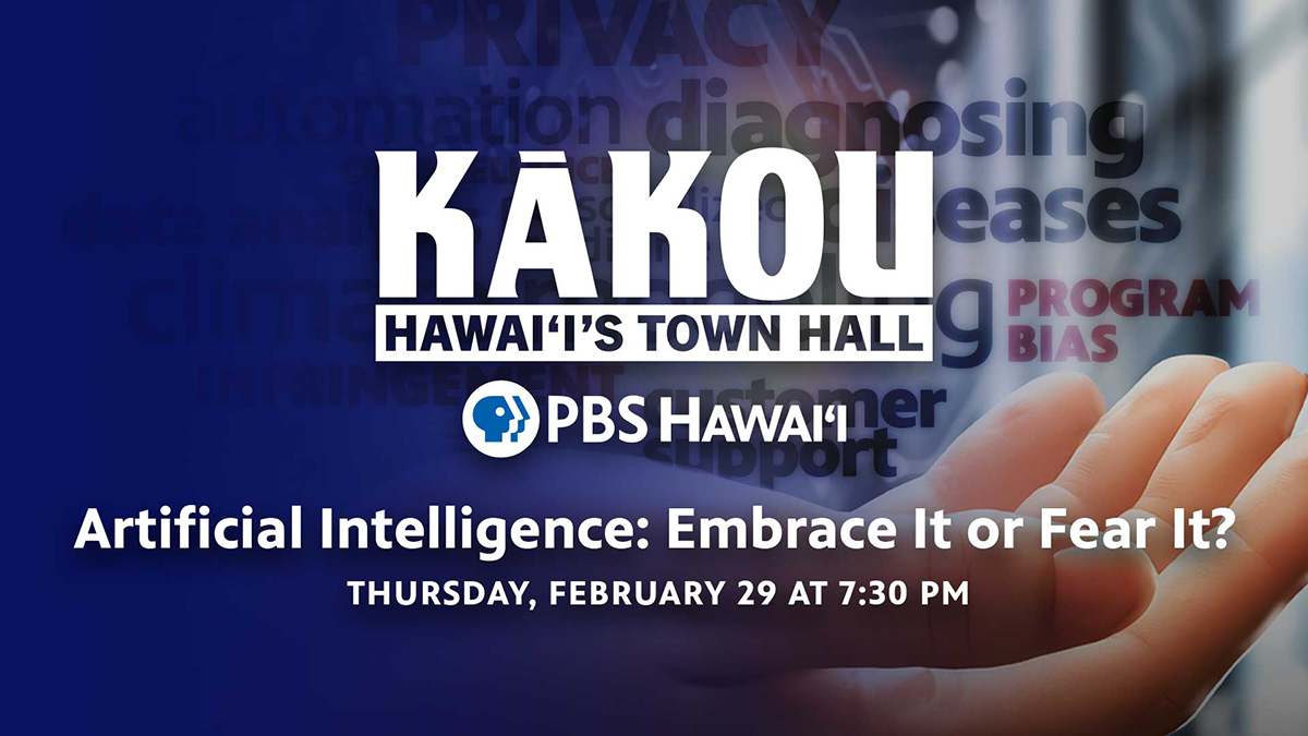 PBS Hawai‘i Town Hall: Artificial Intelligence