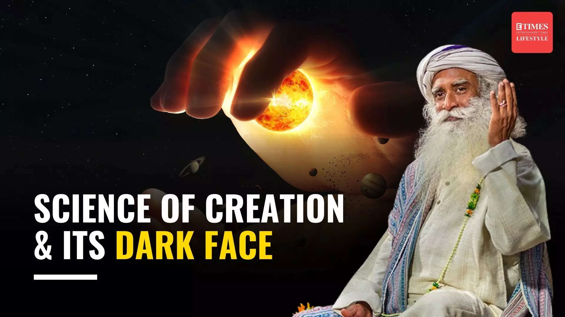 Sadhguru on the Cosmos: Understanding the Origins and the Darkness Within | Lifestyle – Times of India Videos