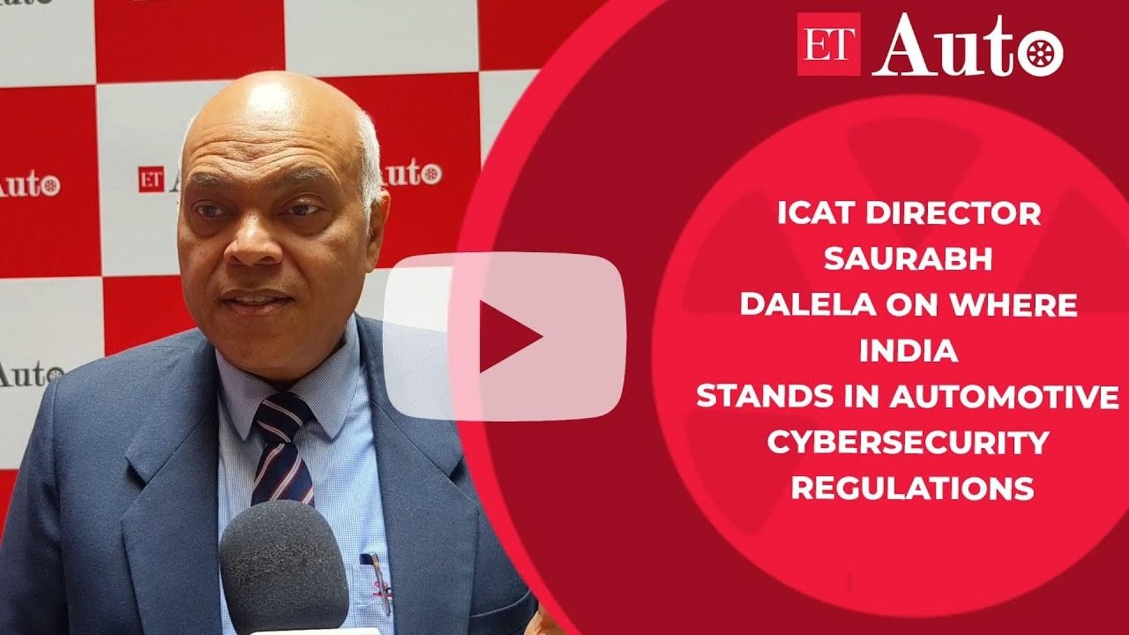 ICAT Director Saurabh Dalela on where India stands in automotive cybersecurity regulations