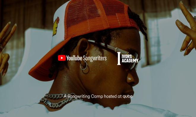 The Ivors Academy launches its first-ever Songwriting Camp with YouTube Music