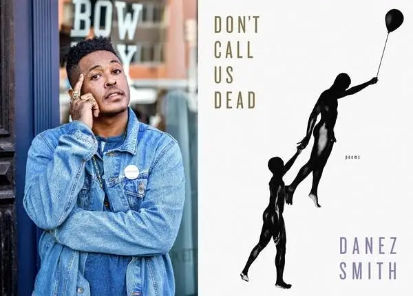 Danez Smith and 'Don't Call Us Dead'