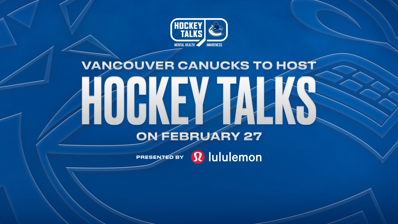 MENTAL HEALTH TAKES CENTRE ICE AS CANUCKS HOST 12TH ANNUAL HOCKEY TALKS