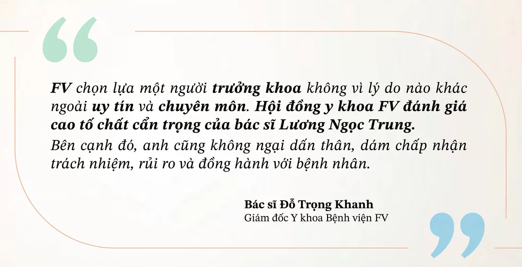 BS Lương Ngọc Trung: Hạnh phúc khi mang lại cho bệnh nhân cuộc đời mới sau từng ca mổ - 4