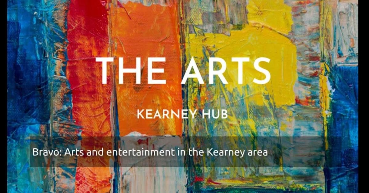 Bravo: Arts and entertainment in the Kearney area