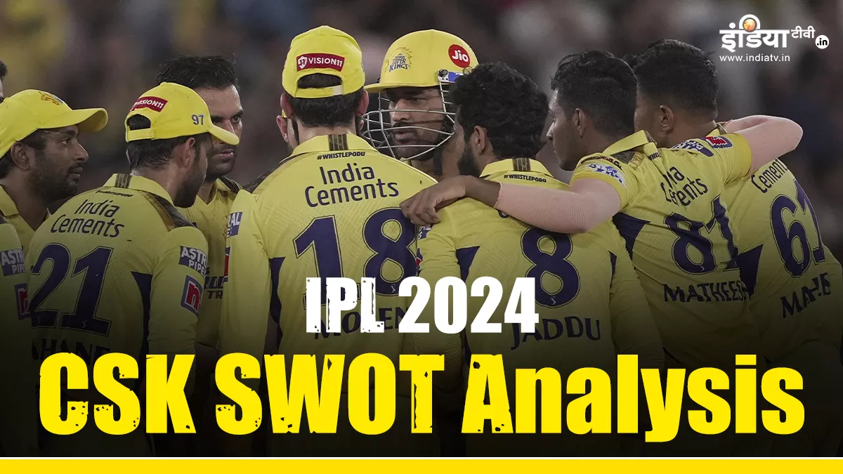 IPL 2024 CSK : क्या एमएस धोनी फिर से बना पाएंगे चेन्नई को चैंपियन, ये रहा पूरा एनालिसिस