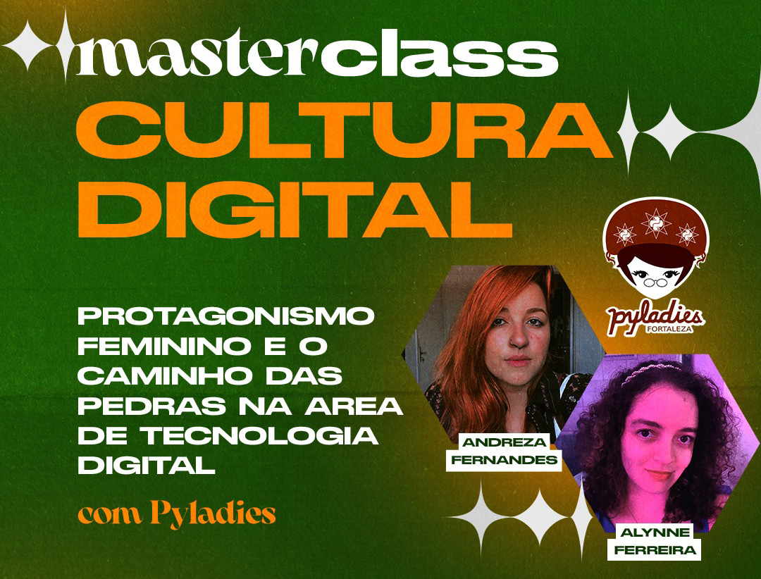 Centro Cultural Bom Jardim realiza masterclass do seu Programa de Cultura Digital com a comunidade PyLadies – Governo do Estado do Ceará