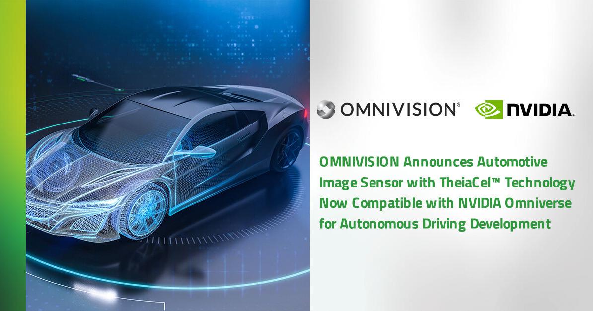 OMNIVISION Announces Automotive Image Sensor with TheiaCel™ Technology Now Compatible with NVIDIA Omniverse for Autonomous Driving Development