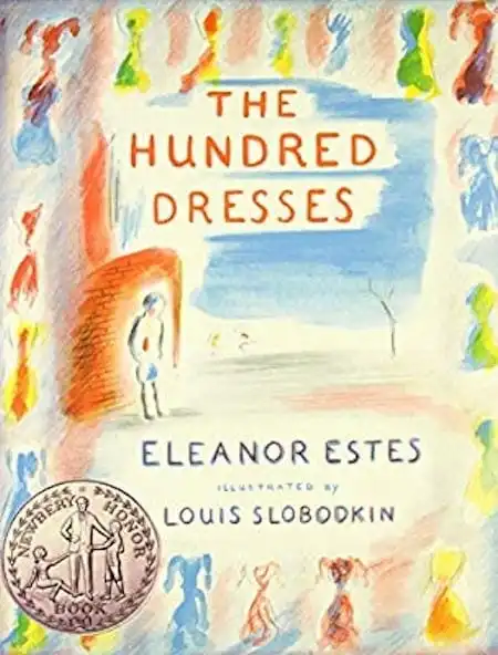 The Hundred Dresses written by Eleanor Estes and illustrated by Louis Slobodkin_50 Must-Read Books for Second Graders