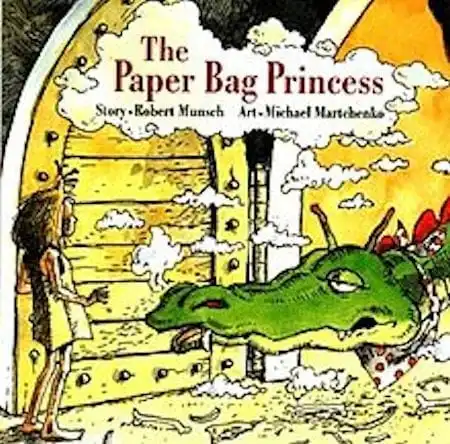 The Paper Bag Princess written by Robert Munsch and illustrated by Michael Martchenko_50 Must-Read Books for Second Graders