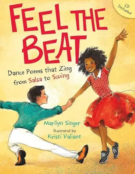 Feel the beat written by Marilyn Singer and illustrated by Kristi Valiant_50 Must-Read Books for Second Graders