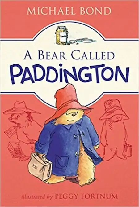 A Bear Called Paddingtonwritten by Michael Bond and illustrated by Peggy Fortnum_50 Must-Read Books for Second Graders