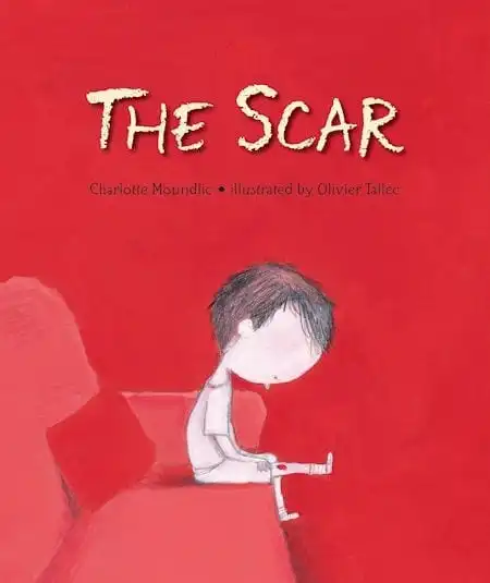 The Scar written by Charlotte Moundlic and illustrated by Olivier Tallec_50 Must-Read Books for Second Graders