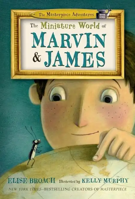 The Miniature World of Marvin and James written by Elise Broach and illustrated by Kelly Murphy_50 Must-Read Books for Second Graders