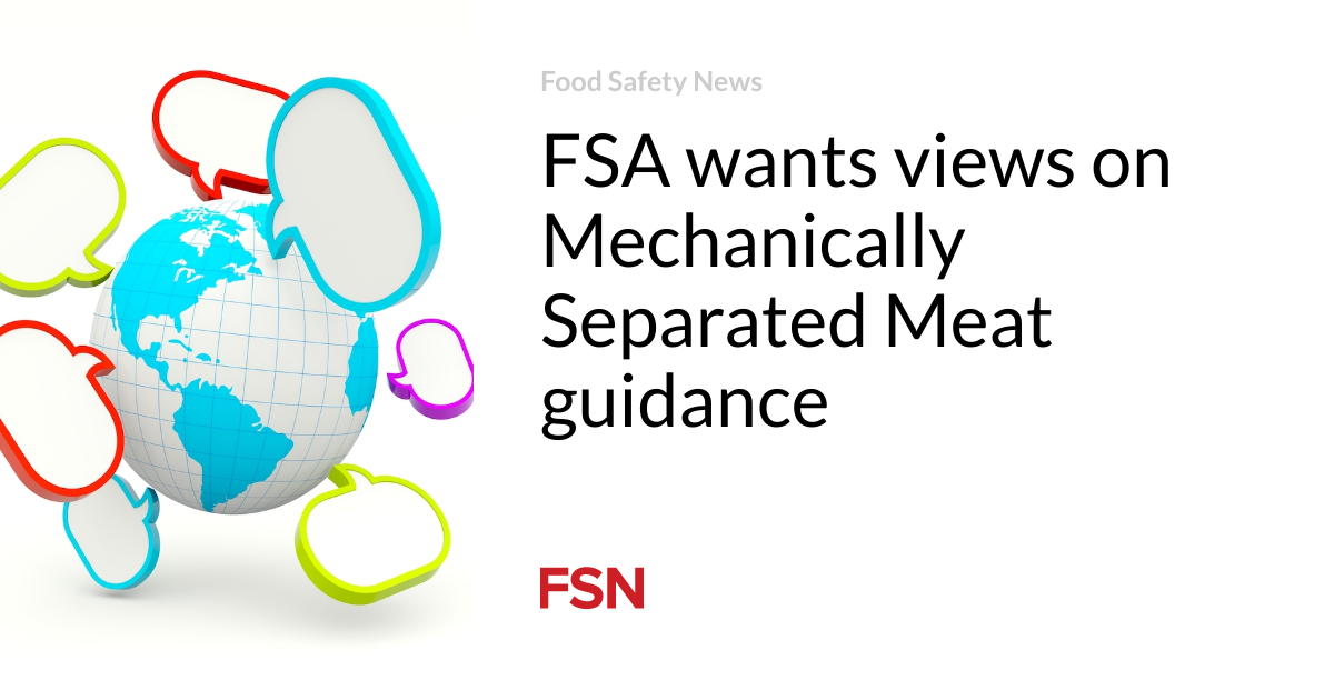 FSA wants views on Mechanically Separated Meat guidance