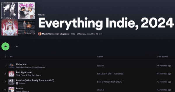 The Music Connection 2024 Everything Indie Playlist Is Live