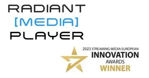 Radiant Media Player wins at the 2023 Streaming Media European Innovation Awards!