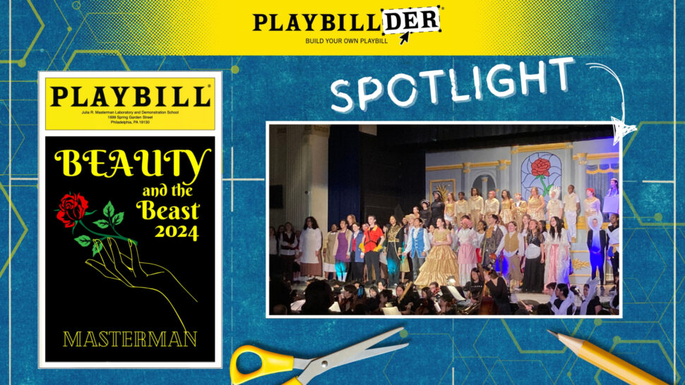 PLAYBILLDER Spotlight: 200 Students Bring Disney’s Beauty and the Beast to Life