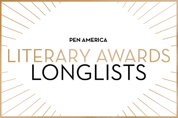 Announcing the 2024 PEN America Literary Awards Longlists –