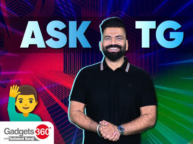 Gadgets 360 With Technical Guruji: Ask TG [April 27, 2024]