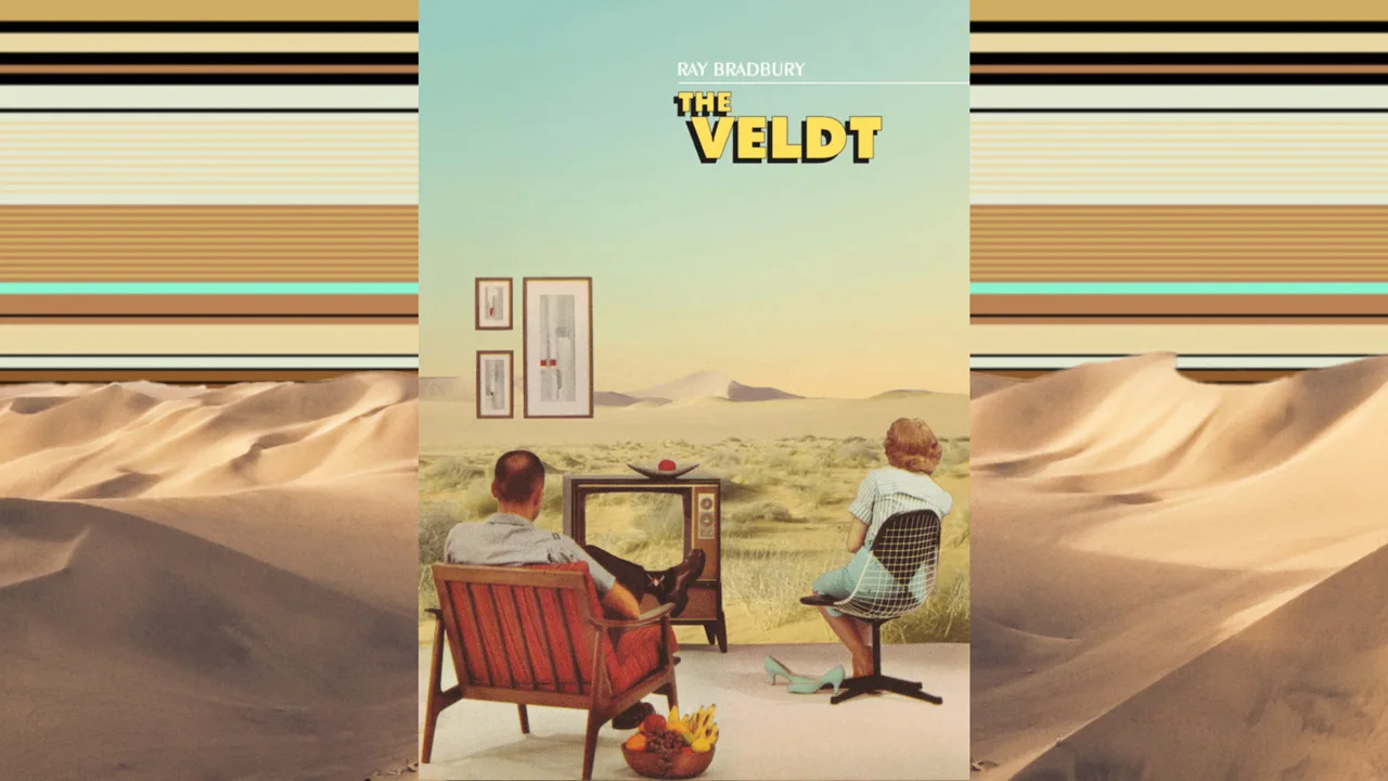 The Veldt by Ray Bradbury