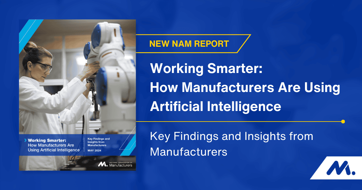 NAM Publishes First-of-Its-Kind Report on Vast Potential of Artificial Intelligence for Manufacturers