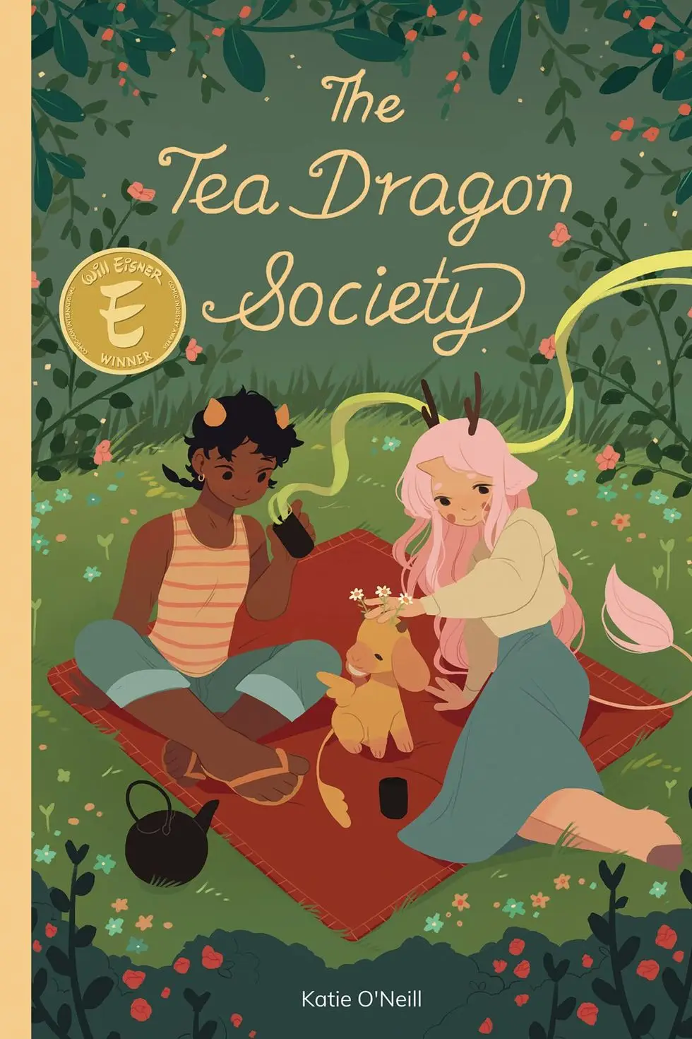 The Tea Dragon Society by Katie O'Neill The Tea Dragon Society by Katie O'Neill