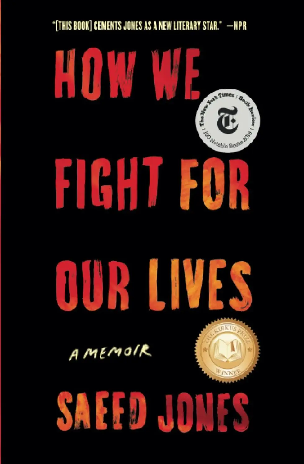 How We Fight for Our Lives: A Memoir by Saeed Jones How We Fight for Our Lives: A Memoir by Saeed Jones