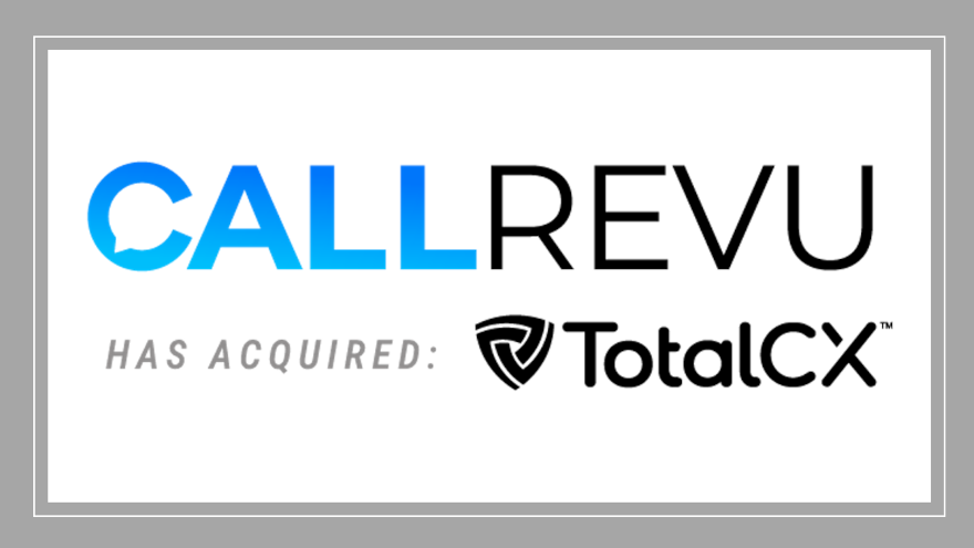 CallRevu continues active year by acquiring TotalCX