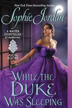 While the Duke Was Sleeping by Sophie Jordan