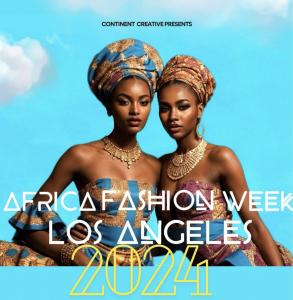 Africa Fashion Week LA Makes a Comeback in Fall 2024
