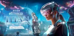 2024 TITAN Innovation Awards S2 Call for Entries