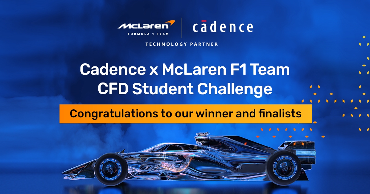 Driving Innovation: Cadence and McLaren Announce Winner of