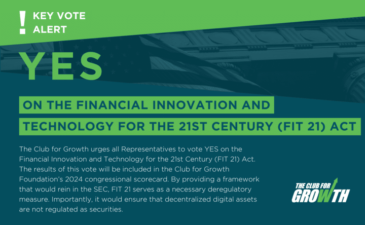 Key Vote Alert – “YES ” on the Financial Innovation and Technology for the 21st Century (FIT 21) Act