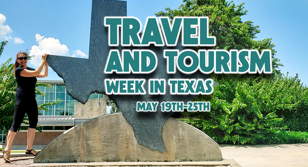 Governor Proclaims Travel And Tourism Week In Texas, May 19-25