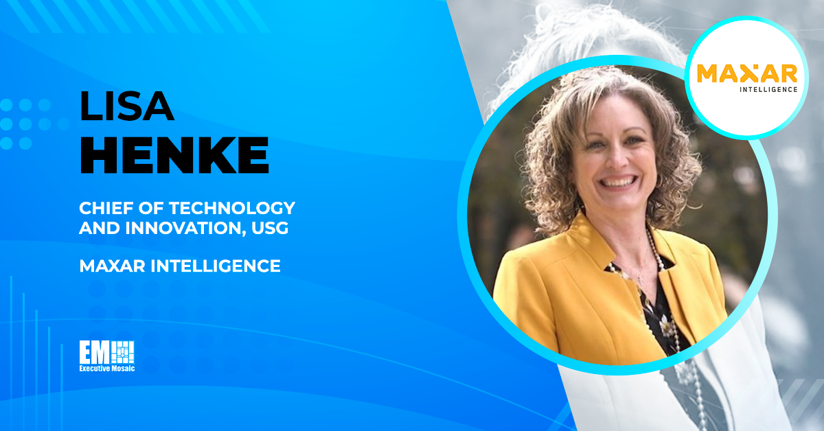 Maxar Intelligence Promotes Lisa Henke to USG Chief of Technology & Innovation