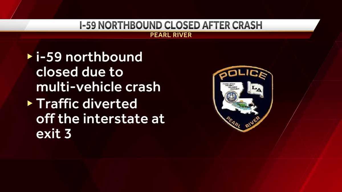 Pearl River fire shuts down I-59 northbound due to multi-car crash