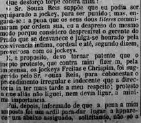 Diário de Pernambuco, Pernambuco, 27 de fevereiro de 1889, p. 3. Nota de um proprietário de cavalo expondo que não poderia ser equiparado a um jóquei após acusações de manipulações de páreos disputado no Prado Pernambuco.